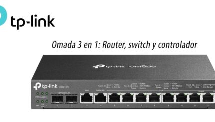 Omada 3 en 1: Router, switch y controlador
