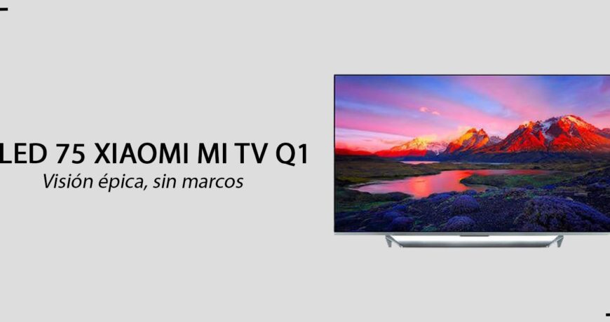 Televisión QLED 75 Xiaomi Mi tv q1 75 ela4708eu android